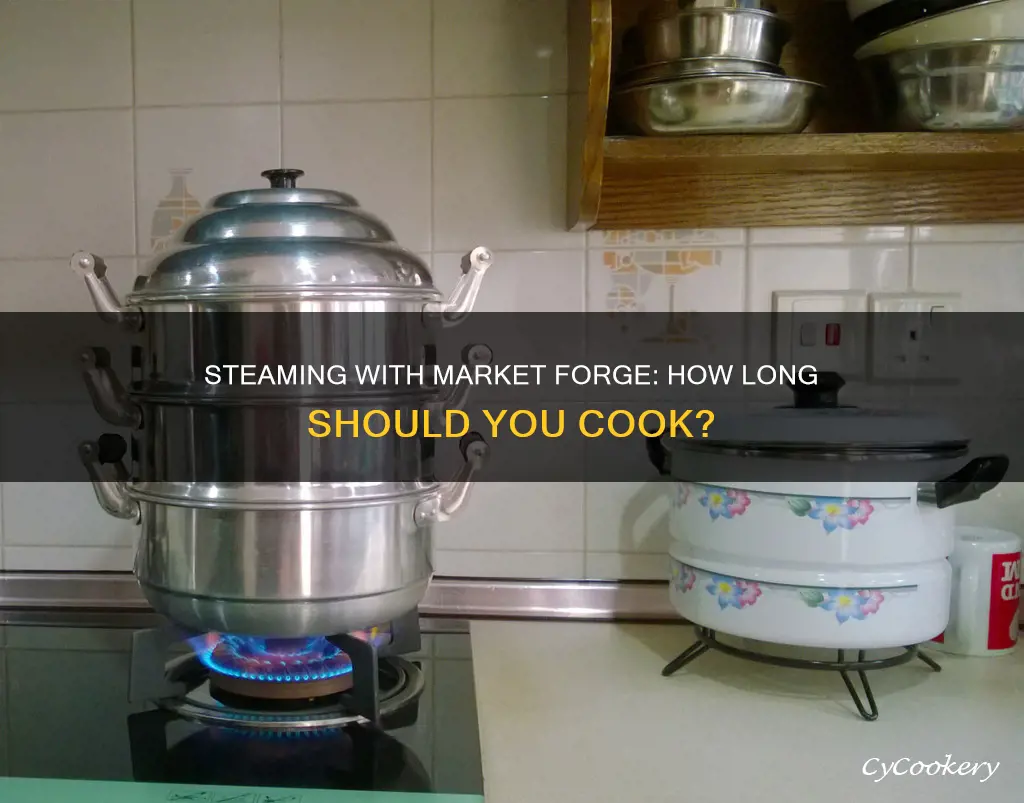 how long to cook in market forge steamer