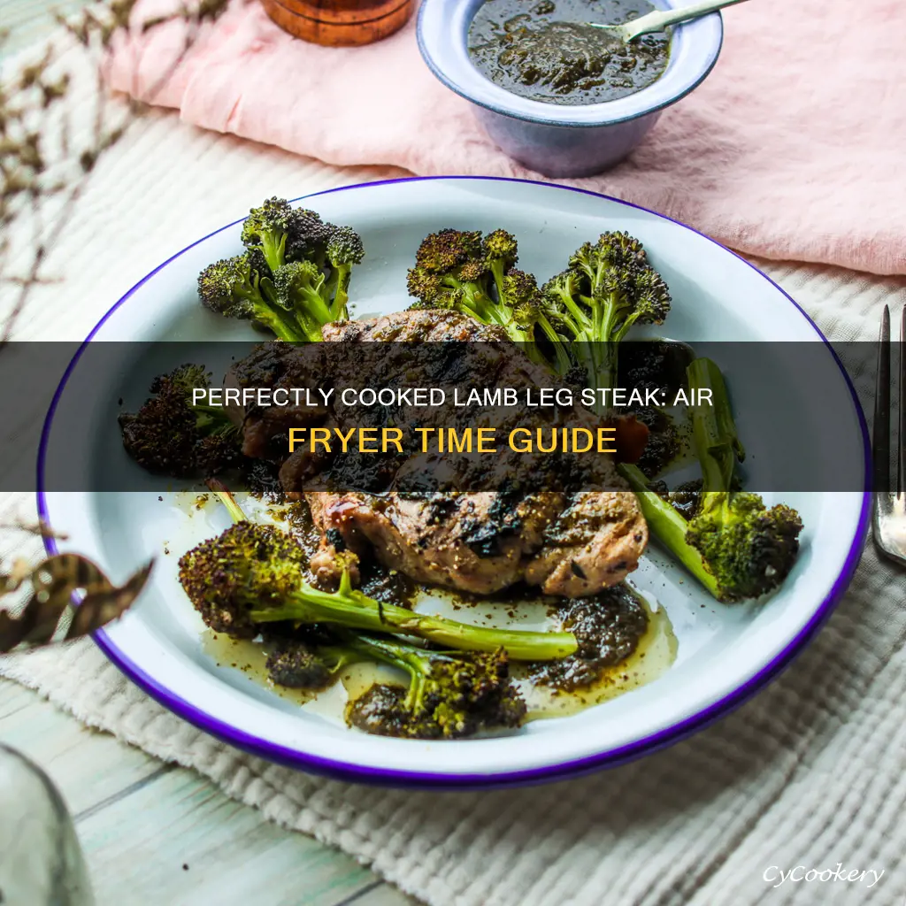 how long to cook lamb leg steak in air fryer