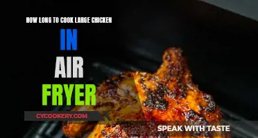 Air-Frying a Large Chicken: How Long Does It Take?
