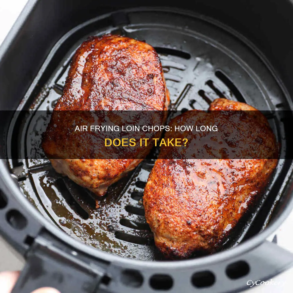 how long to cook loin chops in air fryer