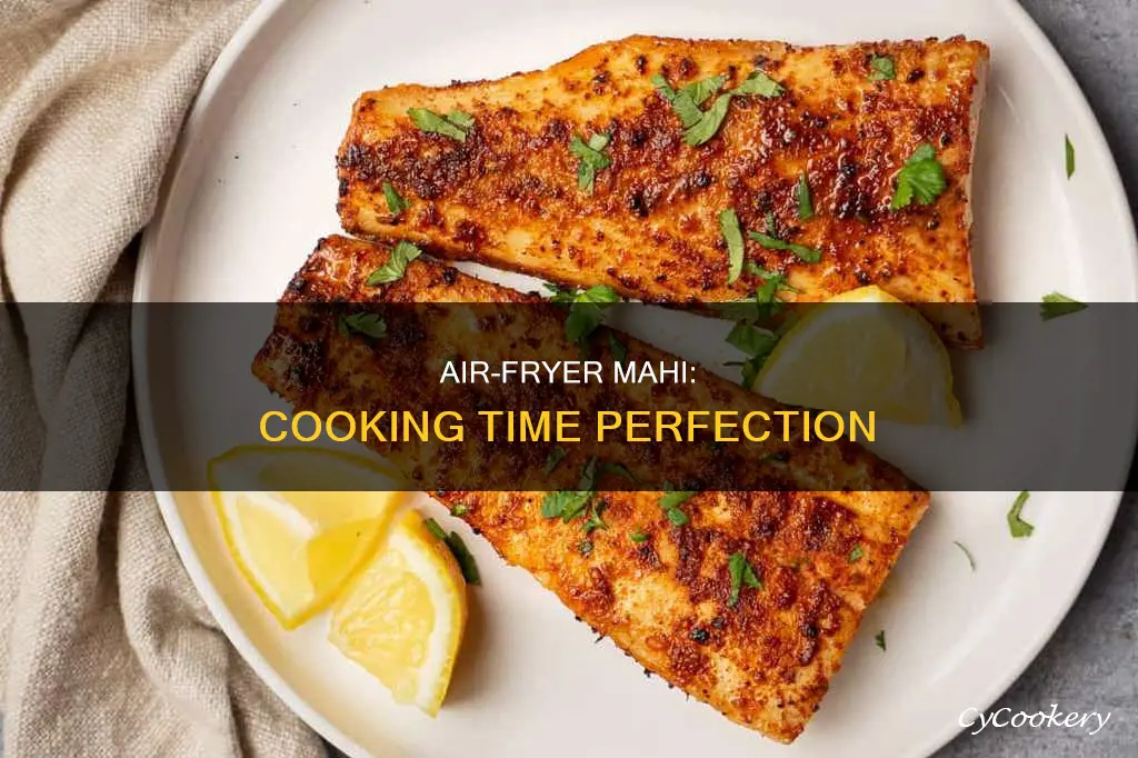 how long to cook mahi in the air fryer