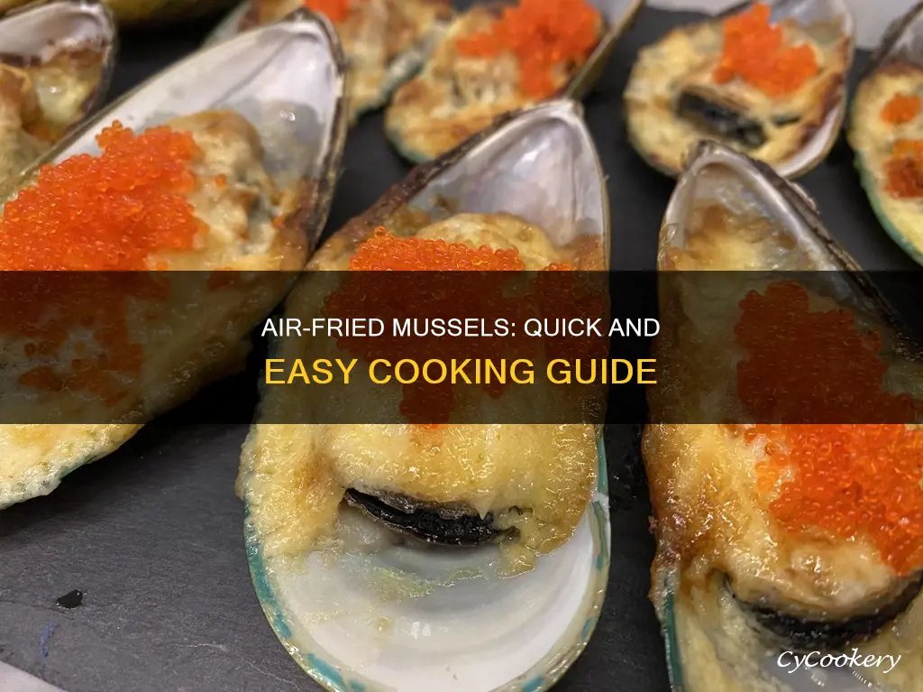 how long to cook mussels in air fryer