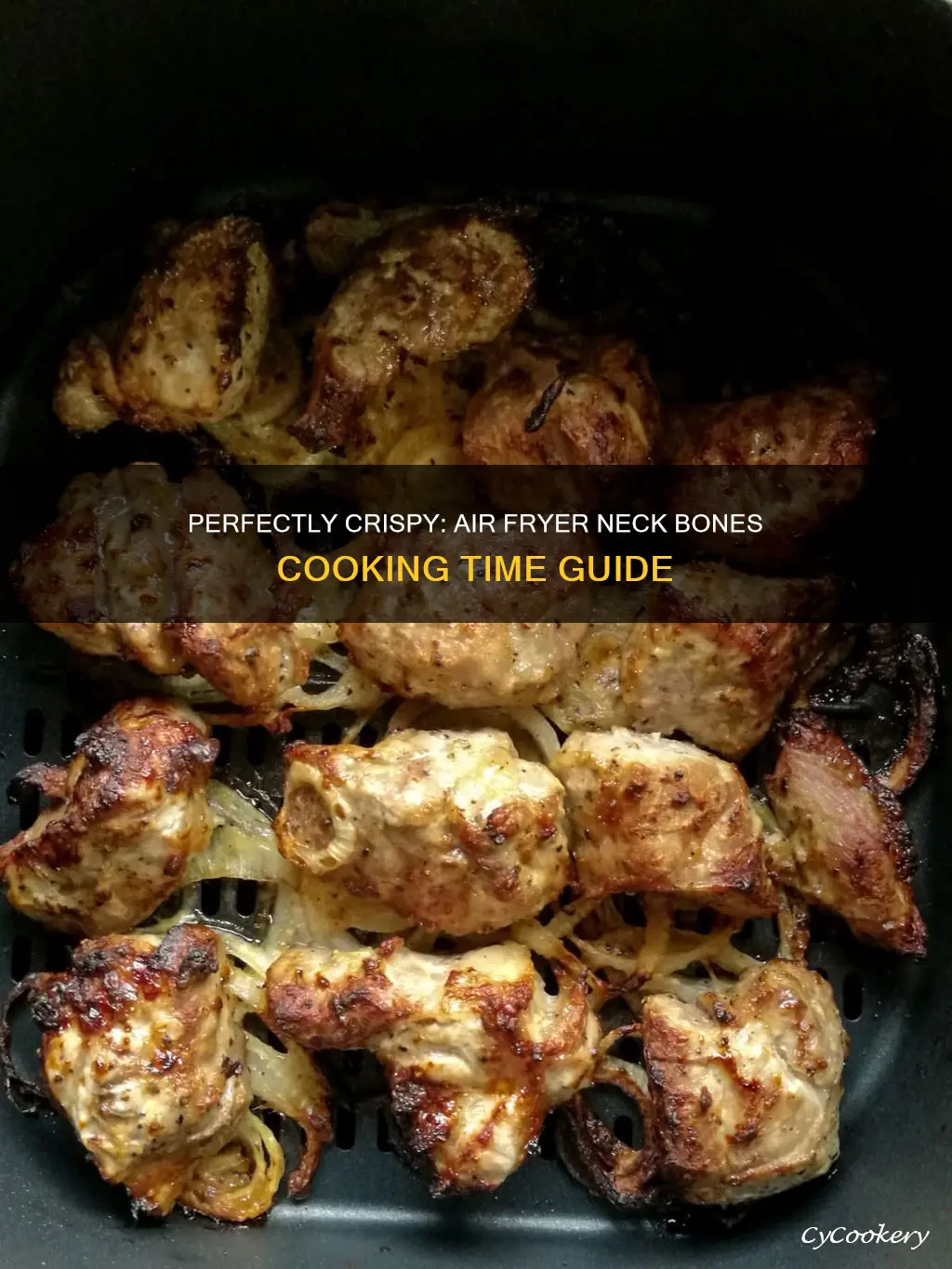 how long to cook neck bones in air fryer