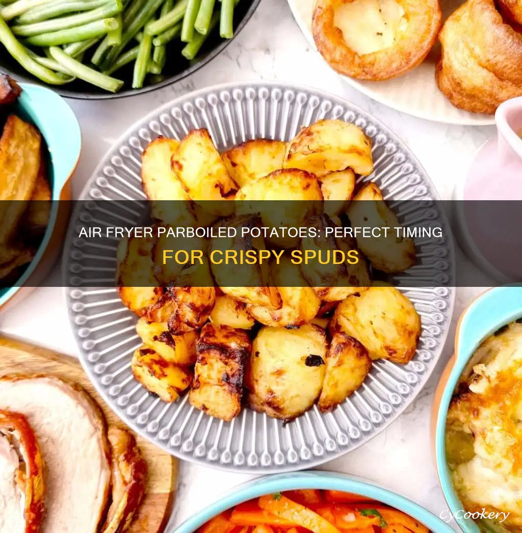how long to cook parboiled potatoes in air fryer
