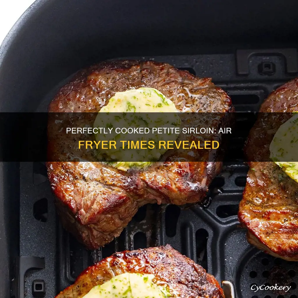 how long to cook petite sirloin in air fryer