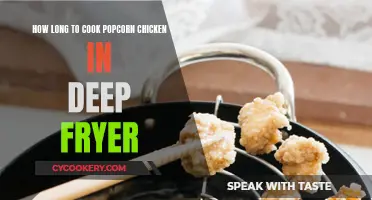Deep-Frying Popcorn Chicken: How Long Does It Take?