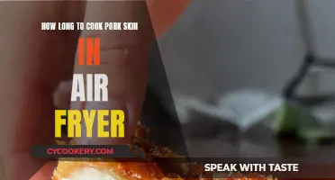 Crispy Pork Skin: Air Fryer Cooking Time Guide