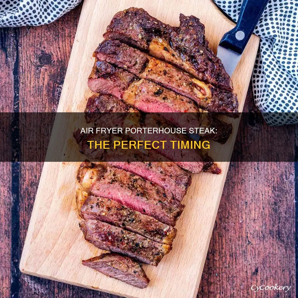 how long to cook porterhouse steak in air fryer