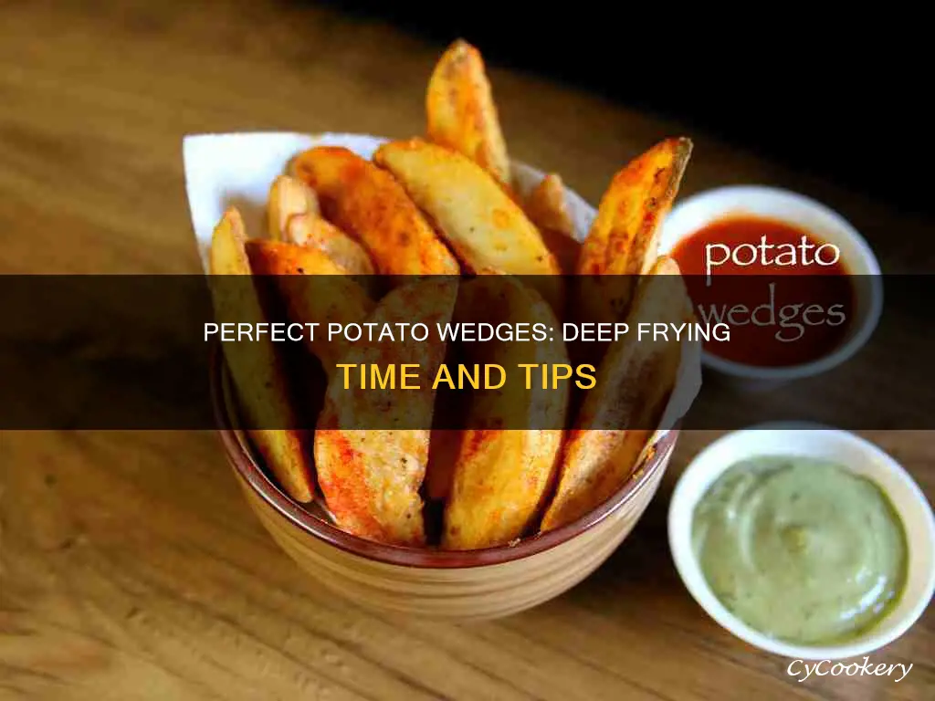 how long to cook potato wedges in deep fryer