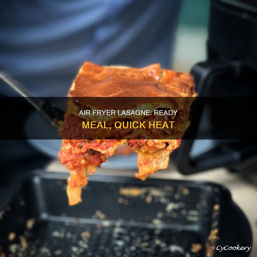 how long to cook ready meal lasagne in air fryer