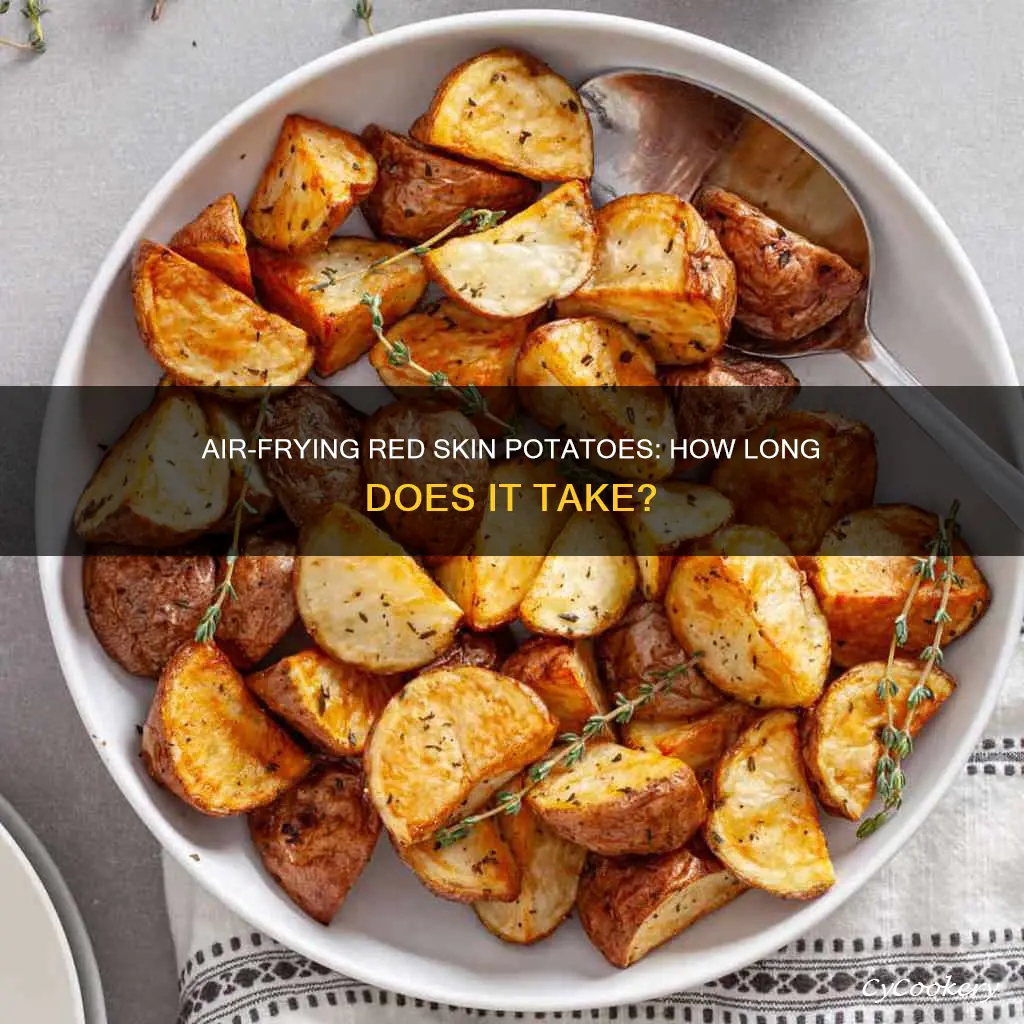 how long to cook red skin potatoes in air fryer