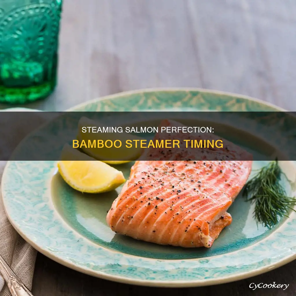 how long to cook salmon in bamboo steamer