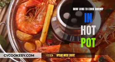 Shrimp Hot Pot Cooking Time: Getting That Perfect Texture