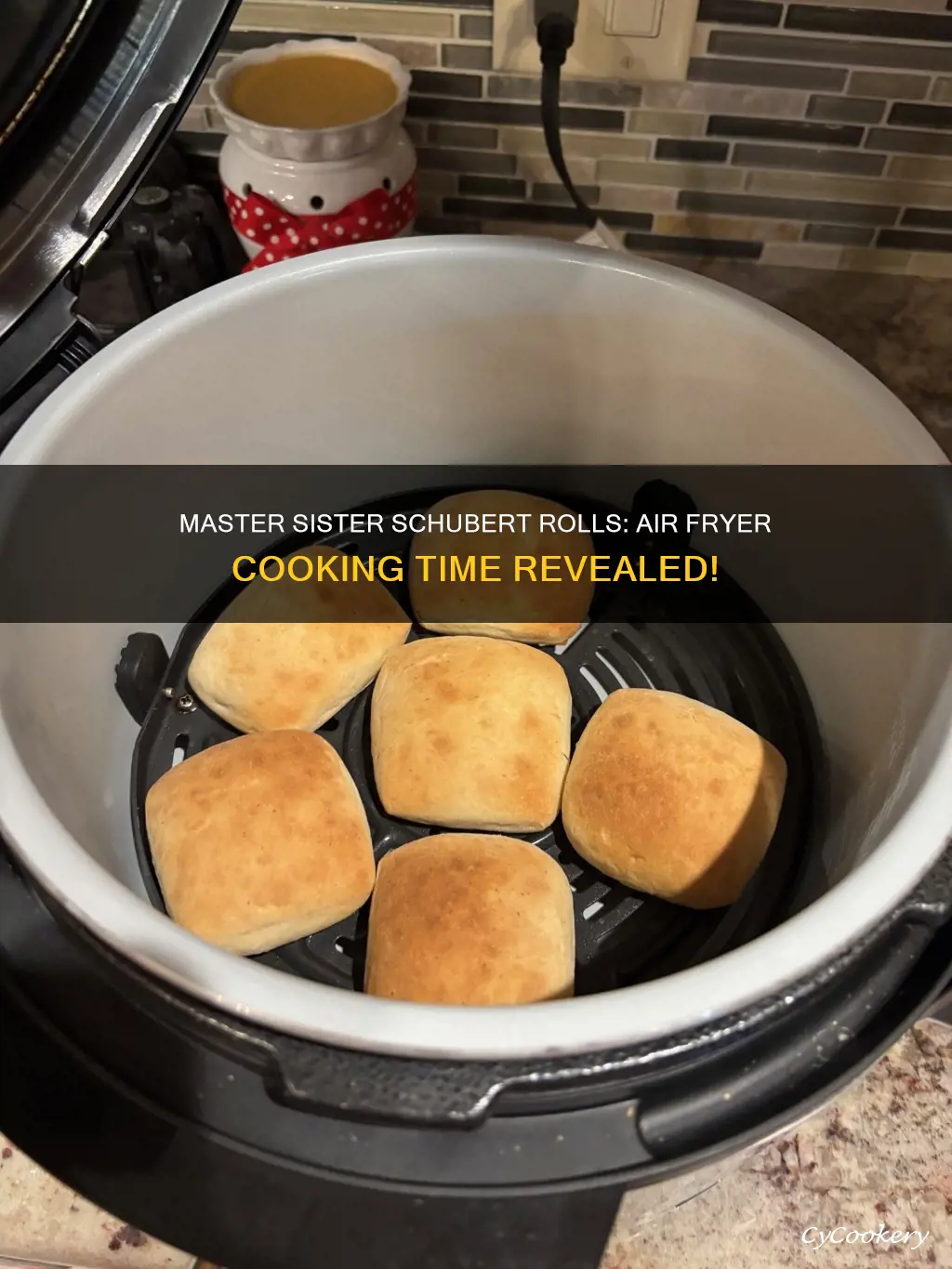 how long to cook sister schubert rolls in air fryer