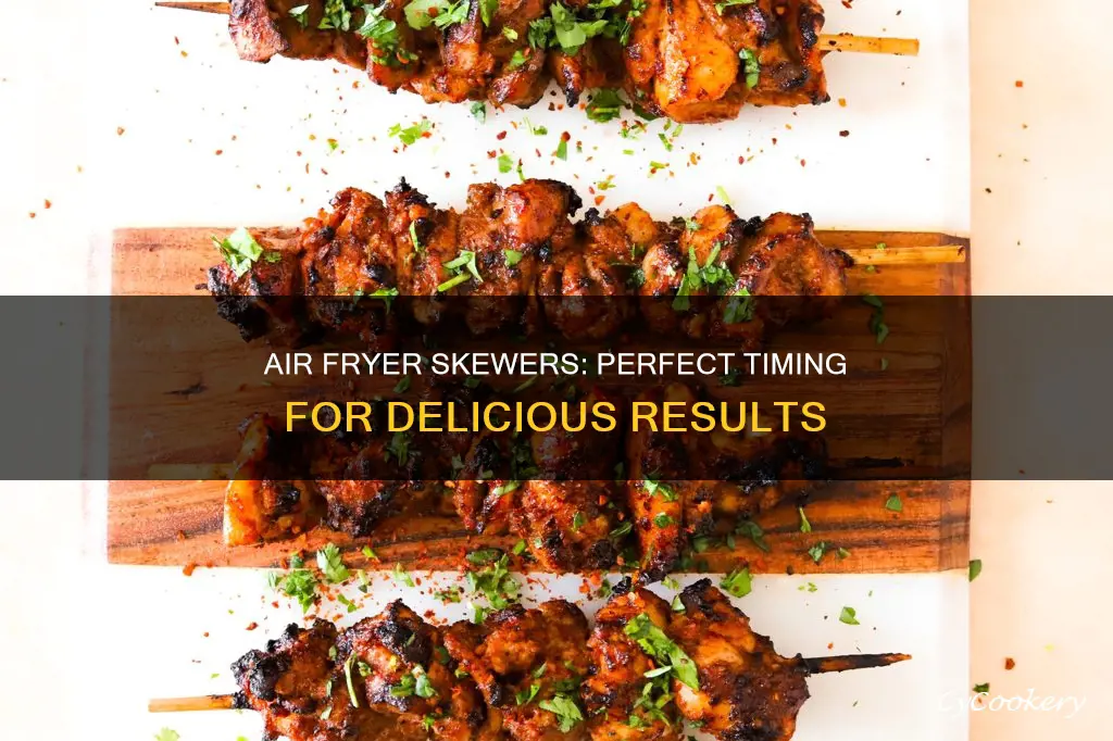how long to cook skewers in air fryer