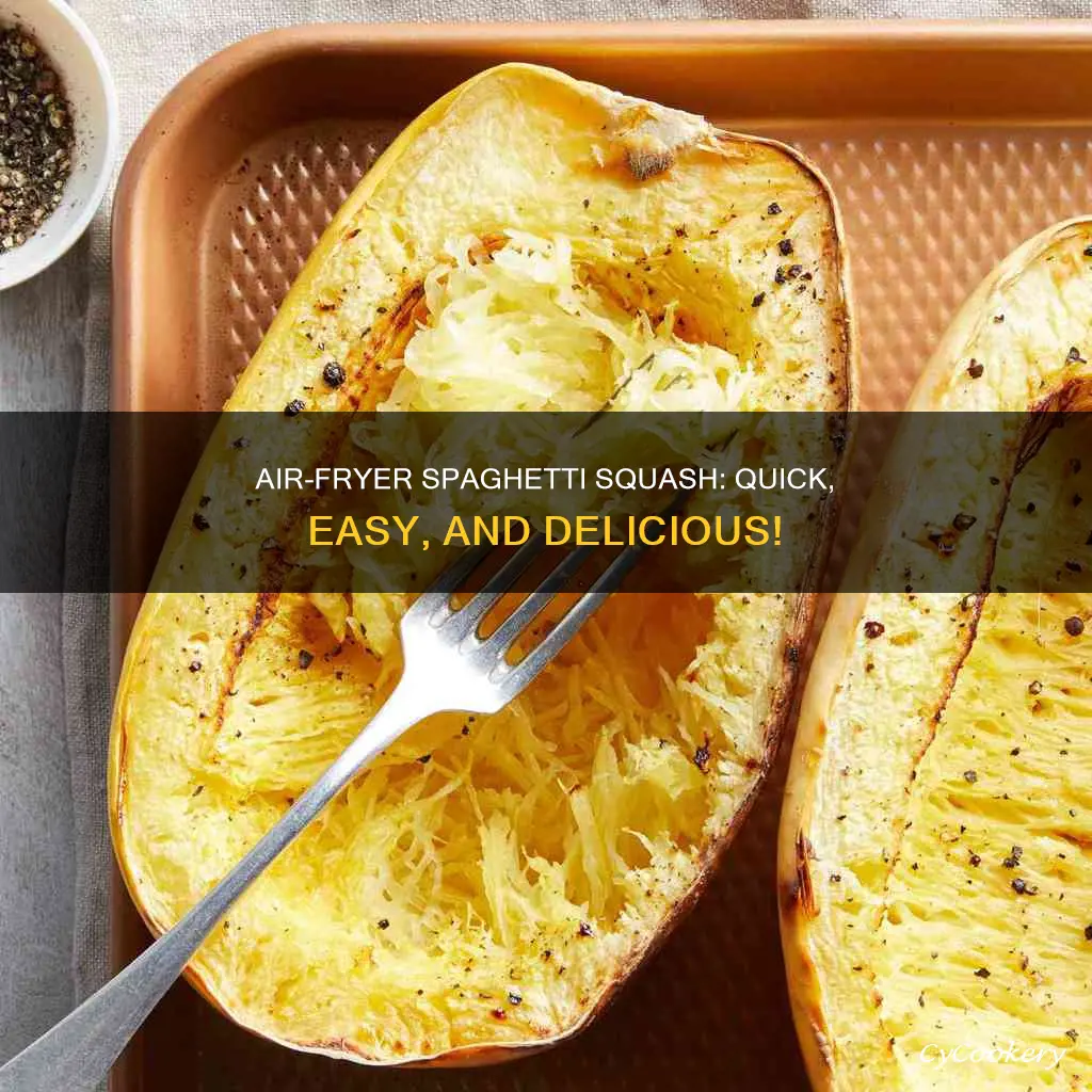 how long to cook spaghetti squash in an air fryer