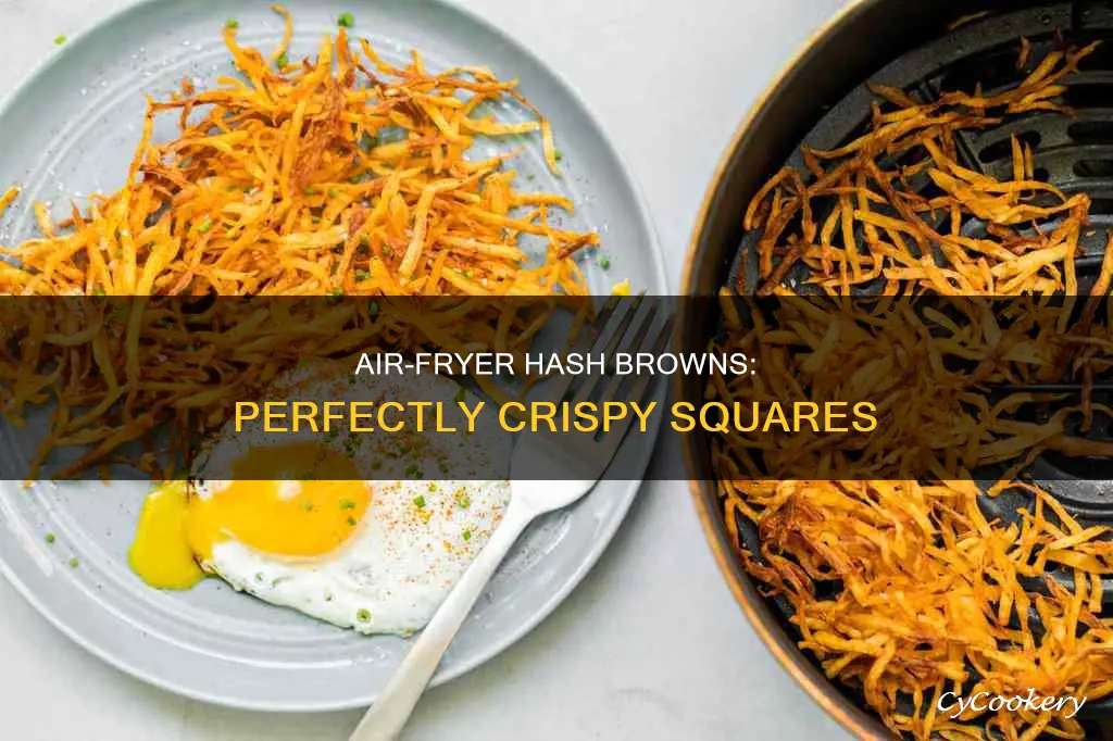 how long to cook square hash browns in air fryer