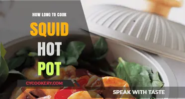 Squid Hot Pot: Cooking Time and Tips