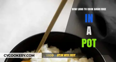 Perfect Sushi Rice: Cooking Time in a Pot