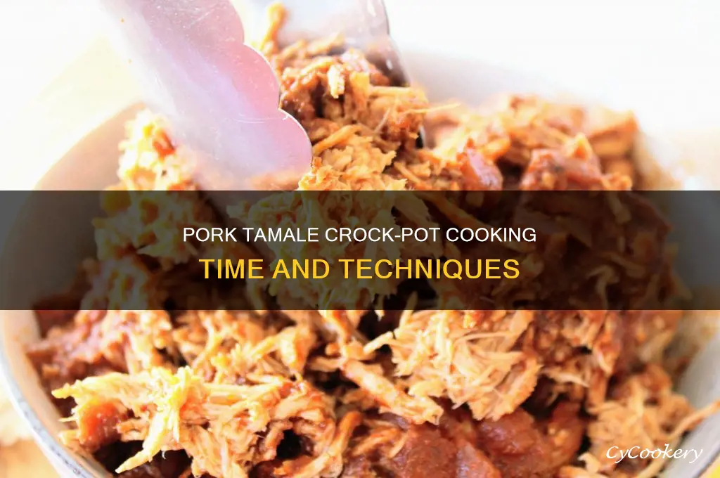 how long to cook tamale pork in crock pot