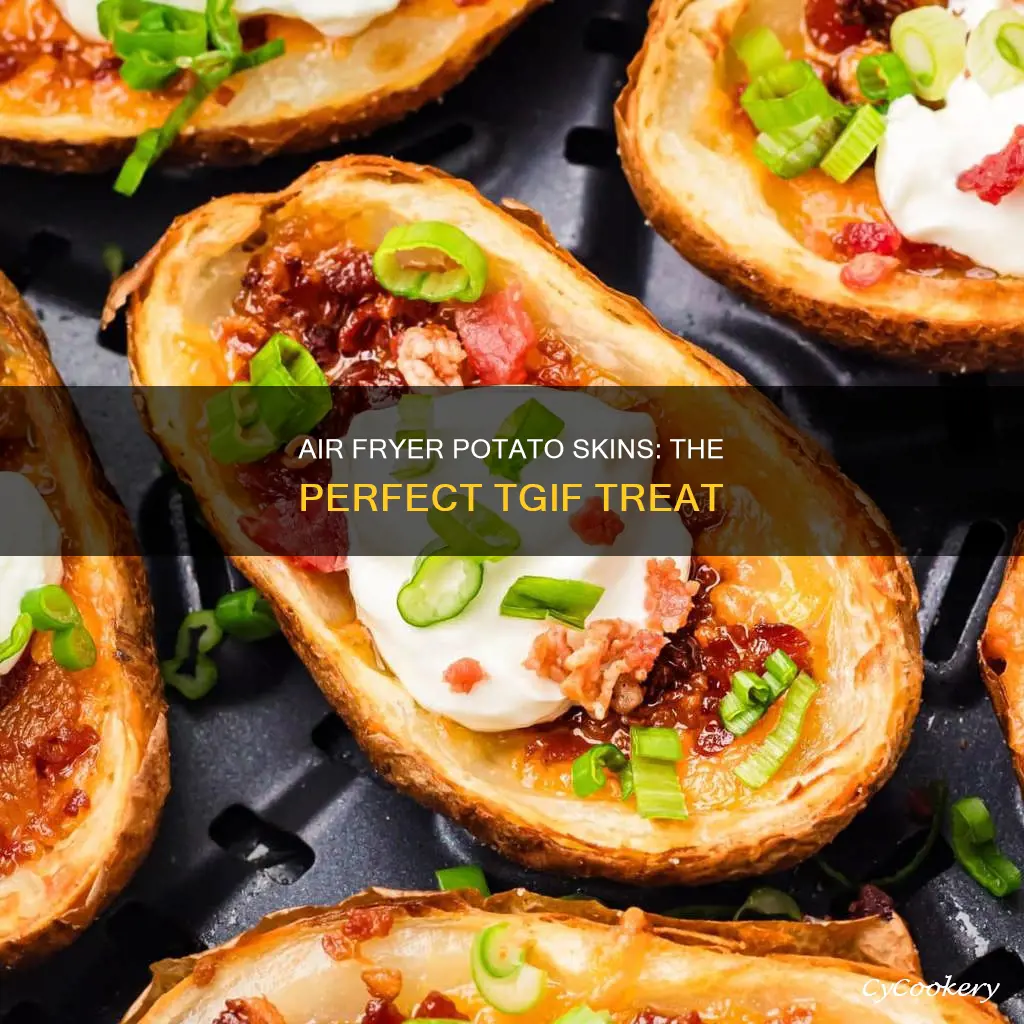 how long to cook tgif potato skins in air fryer