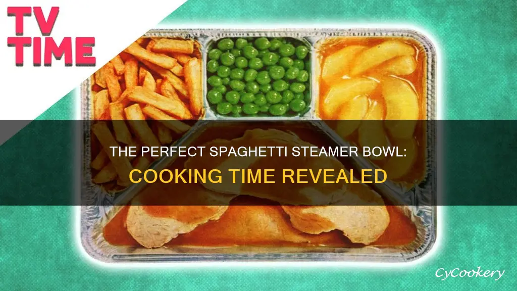 how long to cook the spaghetti steamer bowl tv dinners