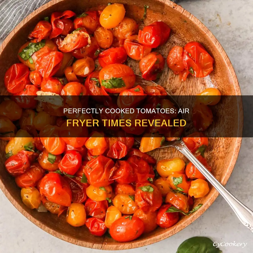 how long to cook tomatoes in air fryer