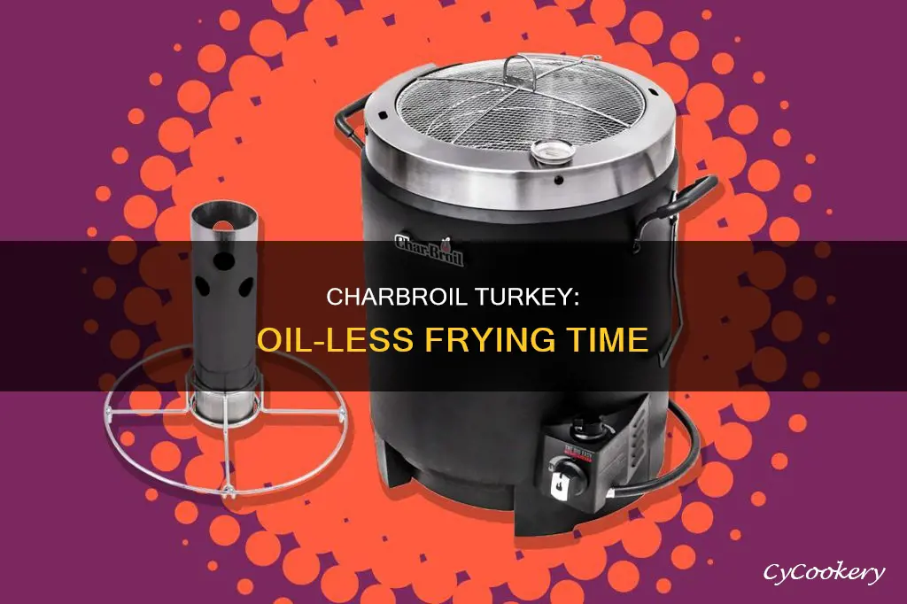 how long to cook turkey fryer oilless charbroil