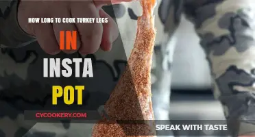 Insta Pot Turkey Legs: How Long to Cook?