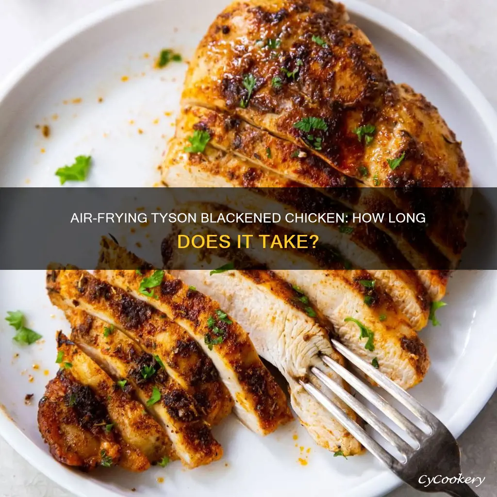 how long to cook tyson blackened chicken in air fryer