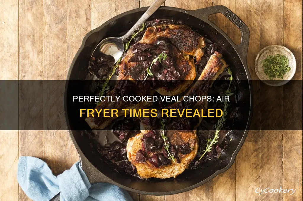 how long to cook veal chops in air fryer