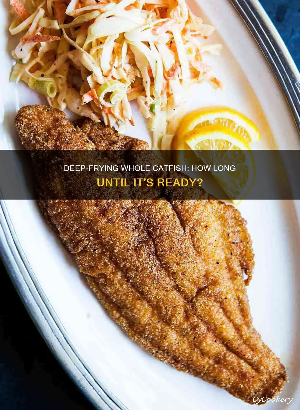 how long to cook whole catfish in deep fryer