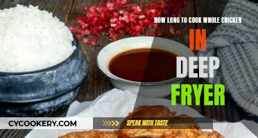 Deep Frying a Whole Chicken: How Long Does It Take?