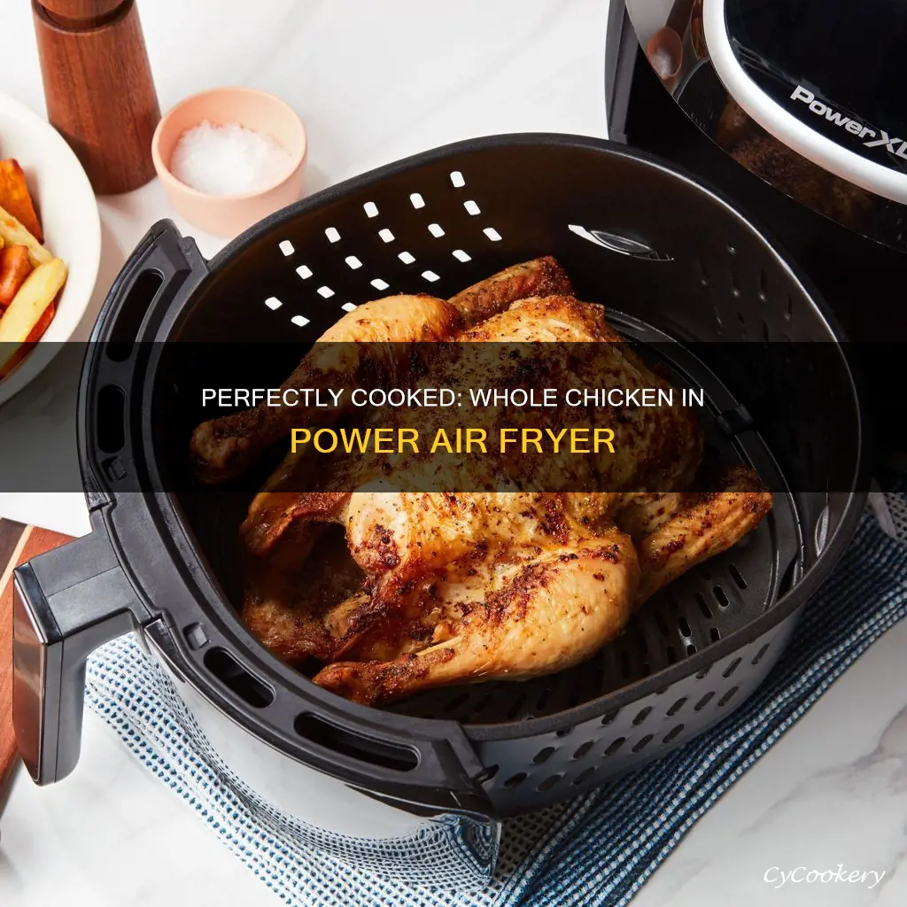 how long to cook whole chicken in power air fryer