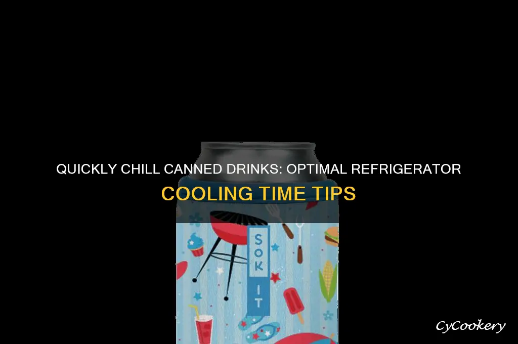 how long to cool canned drinks in refrigerator