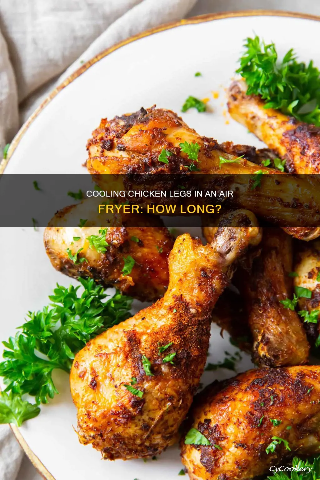 how long to cool chicken legs in air fryer