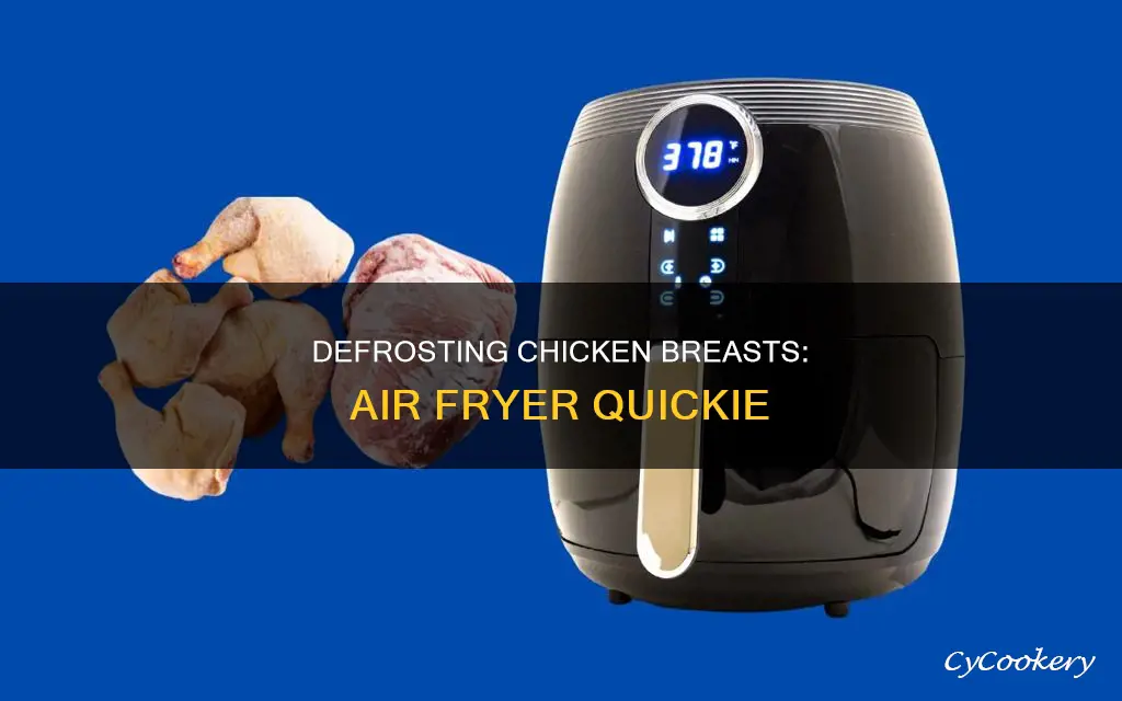 how long to defrost chicken breast in air fryer