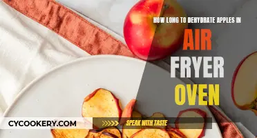 Dehydrating Apples in an Air Fryer: How Long Does It Take?