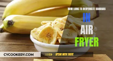 Dehydrating Bananas in an Air Fryer: How Long Does It Take?