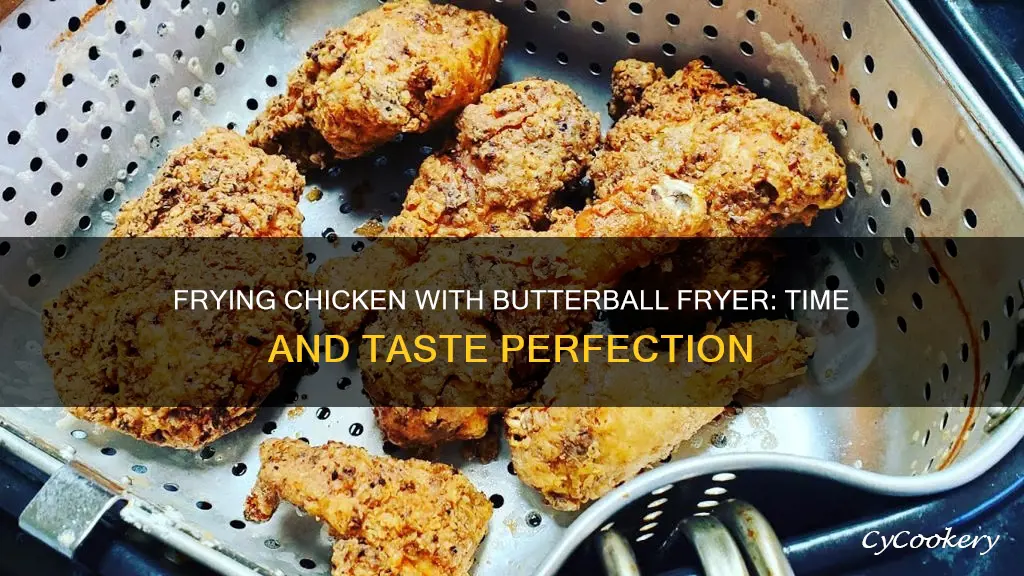 how long to fry chicken in butterball fryer