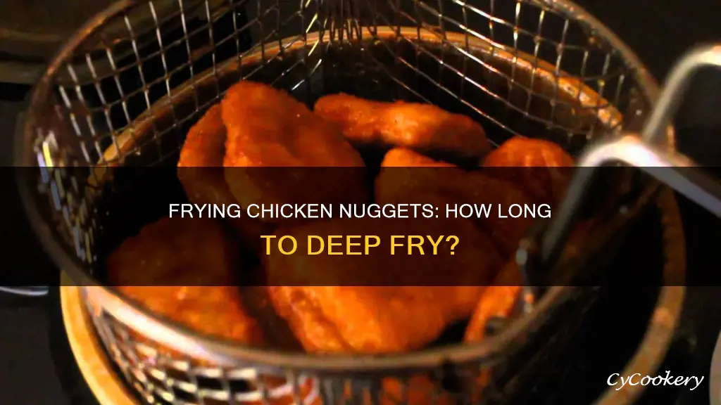 how long to fry chicken nuggets in deep fryer