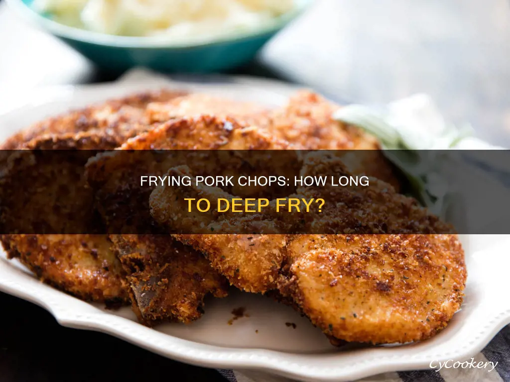 how long to fry pork chops in a deep fryer