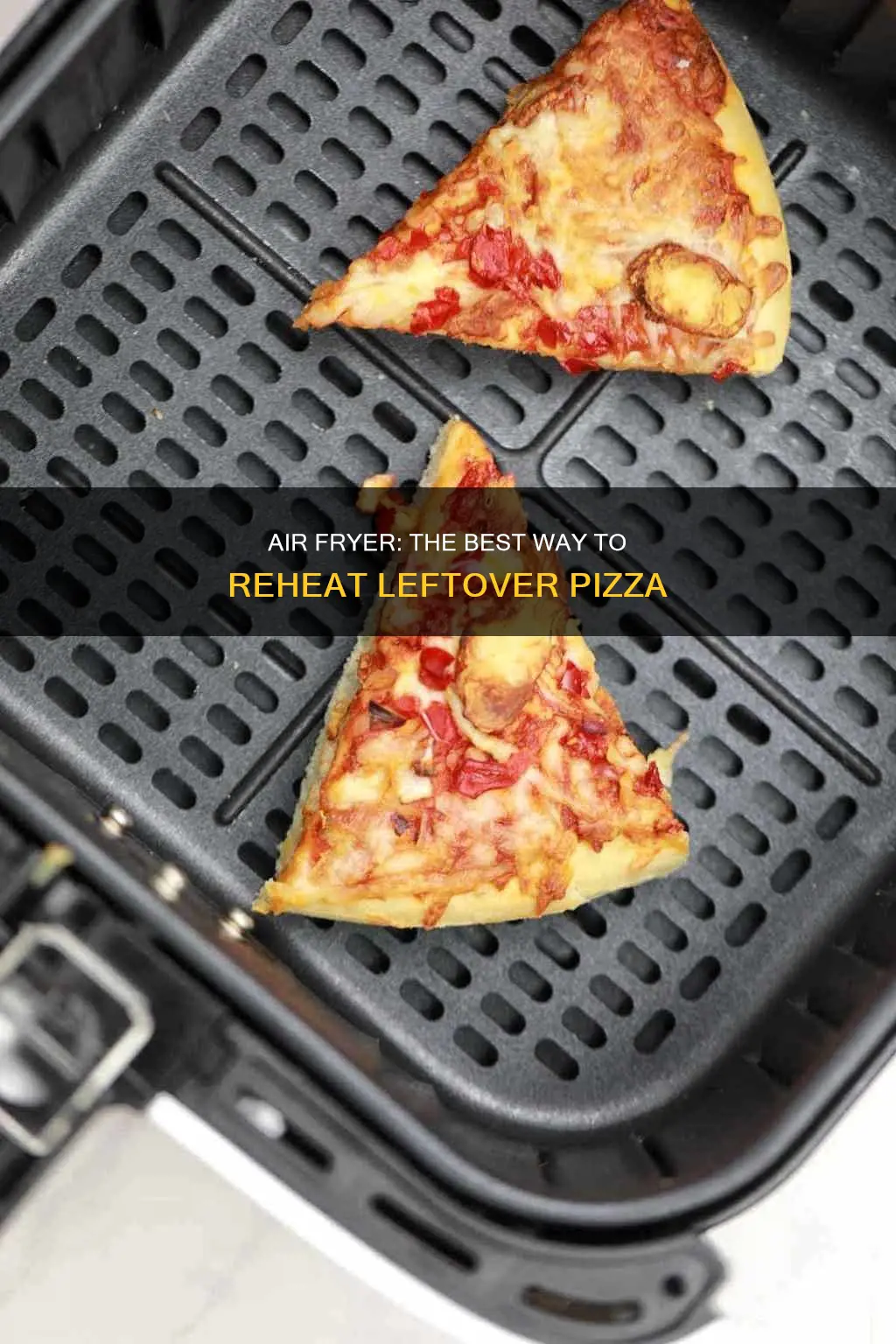 how long to heat leftover pizza in air fryer