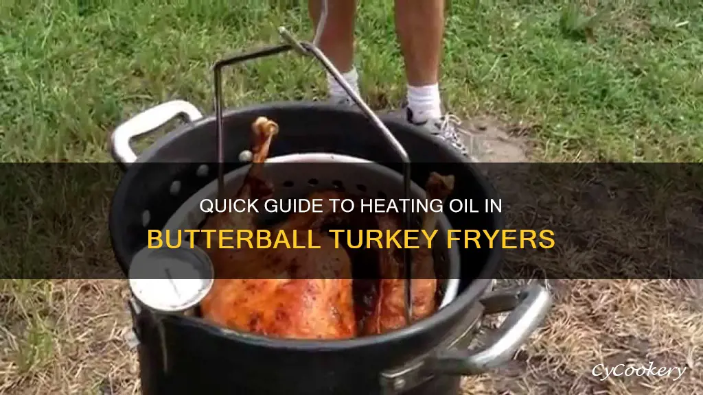 how long to heat oil in butterball turkey fryer