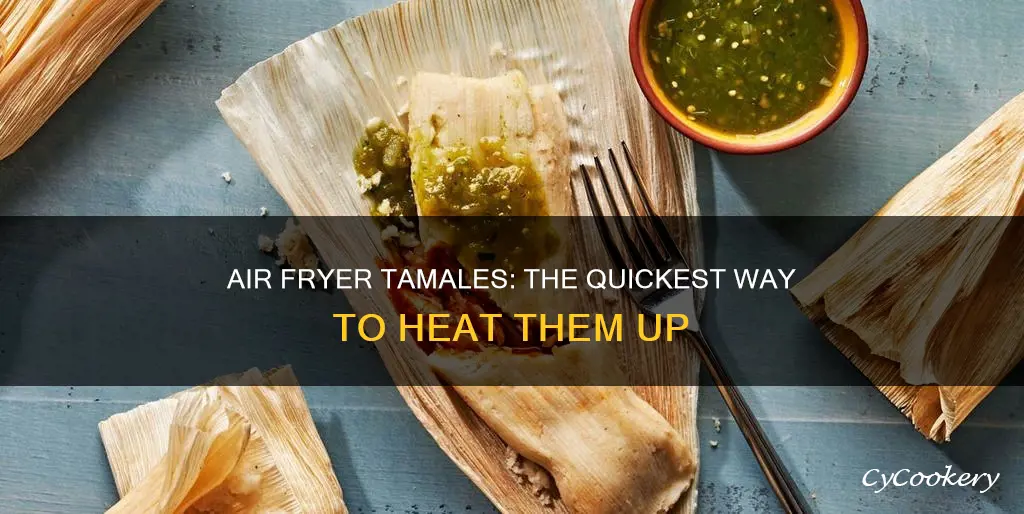 how long to heat tamales in air fryer