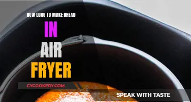 Making Bread in an Air Fryer: How Long Does It Take?