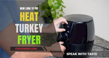 The Perfect Turkey Fry: Preheat Time and Tips