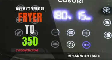 Air Fryer Preheating: How Long for 350 Degrees?