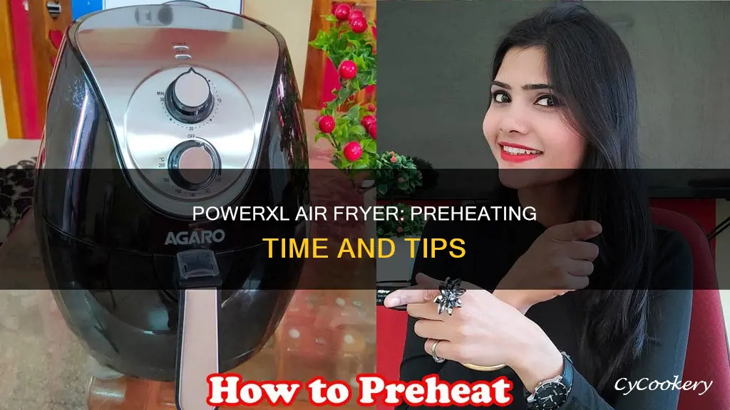 how long to preheat powerxl air fryer