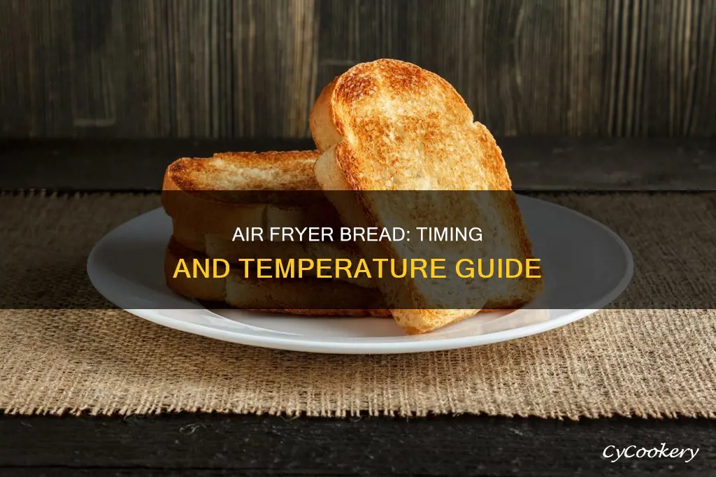 how long to put bread in air fryer